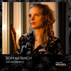 Sophia Wach 🌿 wdlnds. tape '37