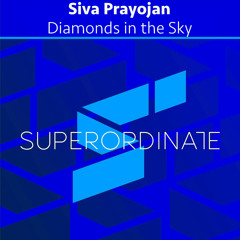 Diamonds in the Sky [Superordinate Music]