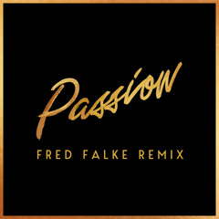 Passion (Fred Falke Remix) [feat. Nile Rodgers]