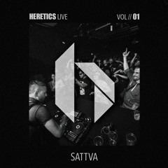 Sattva @ Heretics Vol. 01