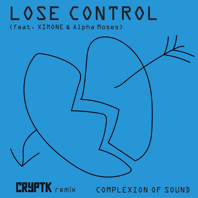 אראפקאפיע Lose Control - Complexion of Sound x CRYPTK remix