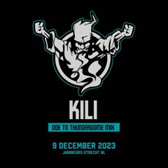 Kili - Ode to Thunderdome Mix