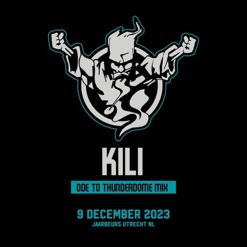 Kili - Ode to Thunderdome Mix