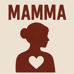 Mamma, il mondo non esiste senza di te