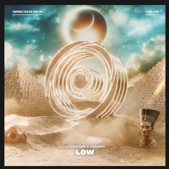 LOW (w / CHOKKTAW) [TON618]
