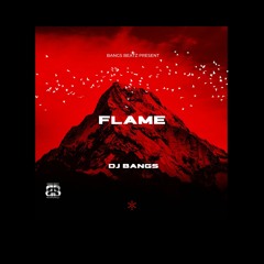 Dj Bangs - Flame