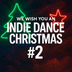 Lahm – We Wish You an Indie Dance Christmas #2 (Original Mix)