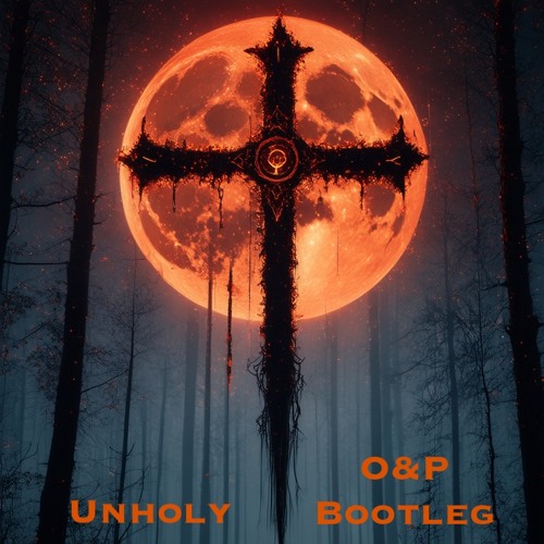 Sam Smith, Kim Petras - Unholy (O&P Bootleg)