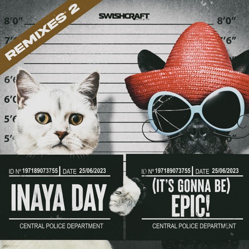 Inaya Day - (This Is Gonna Be) Epic! (GSP Remix)