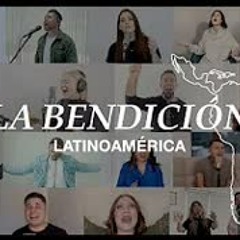 La Bendición - Latinoamérica (The Blessing) En Español