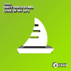 Dirty Disco Stars - Love Of My Life (Original Mix)