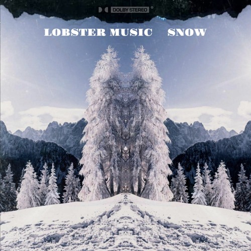 Lobster Music - Snow