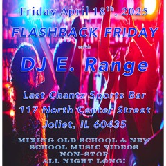 04.18.2025 DJ Eliot Range Live @ Last Chantz Pt. 2.