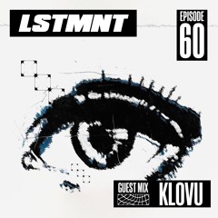 LSTMNT RADIO : EP60 : KLOVU