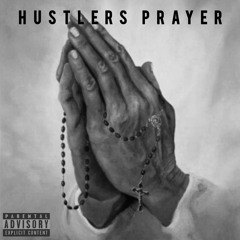 HUSTLERS PRAYER