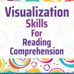 READ KINDLE 📌 Visualization Skills for Reading Comprehension (Six-Minute Thinking Sk