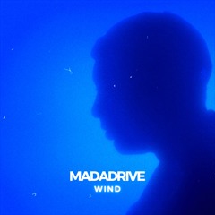 Madadrive - Wind