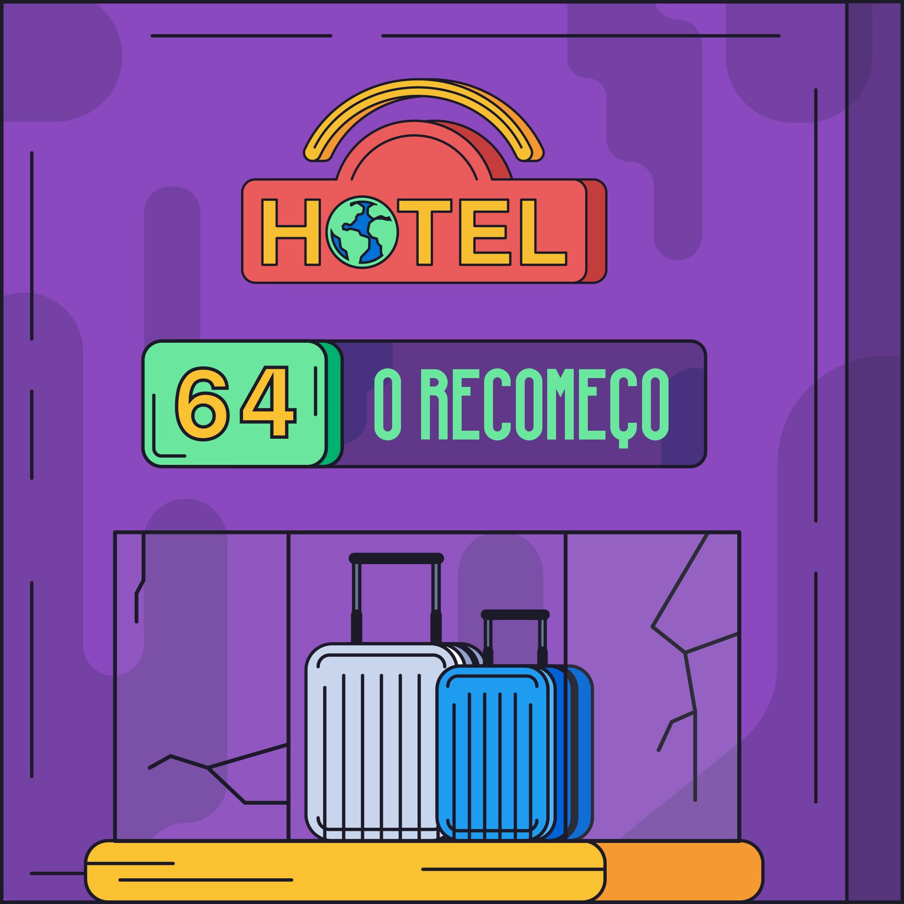 Hotel #64 - O Recomeço