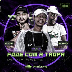 MC`s KROÇO E FAAT - FODE COM A TROPA - (( WM FÉLIX ))