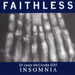 Faithless - Insomnia Pumps it up (DJ Lewis McCrindle EDIT ) MASTER