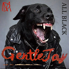gentlejay - ALL BLACK (Prod. Lo Jettra & gentlejay)