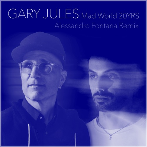 Gary Jules - Mad World (Alessandro Fontana Remix)