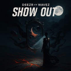 Show Out