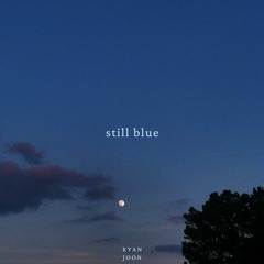 still blue