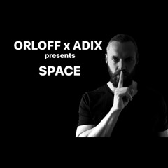 ORLOFF X ADIX - SPACE