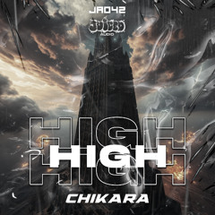 CHIKARA - HIGH [FREE DOWNLOAD]