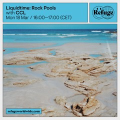 Liquidtime: Rock Pools - CCL - 18 Mar 2024