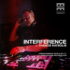 THANOS KATSOLIS - INTERFERENCE Episode 007