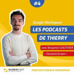 NUMERICAST #04 - Interview de Benjamin GAUTHIER de DynamicScreen.