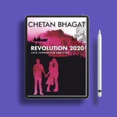 Revolution 2020: Love, Corruption, Ambition by Chetan Bhagat. Free Edition [PDF]