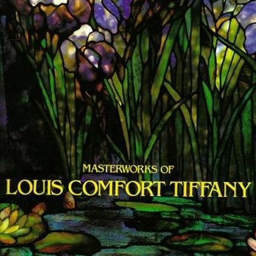 Stream episode READ [PDF] Masterworks of Louis Comfort Tiffany by  Margaritahunt podcast