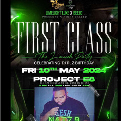 First Class | LimeLight Luxe 2024  | Live Audio | Mixed & hosted  by DJ NATZ B
