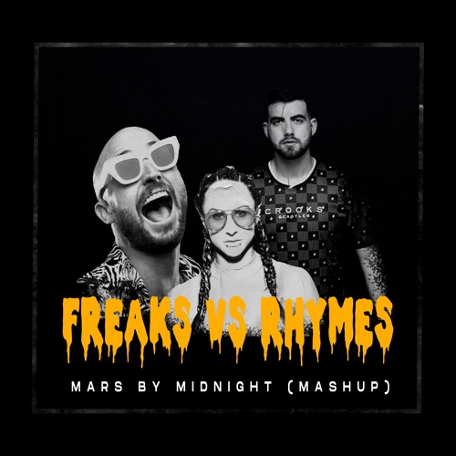 Fisher vs. Hannah Wants & Chris Lorenzo - Freaks vs. Rhymes (Mars By Midnight Mashup)