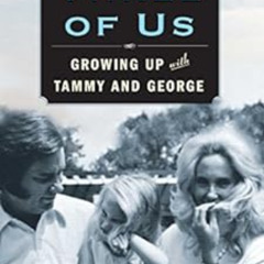 View EBOOK 📥 The Three of Us: Growing Up with Tammy and George by Georgette Jones [E