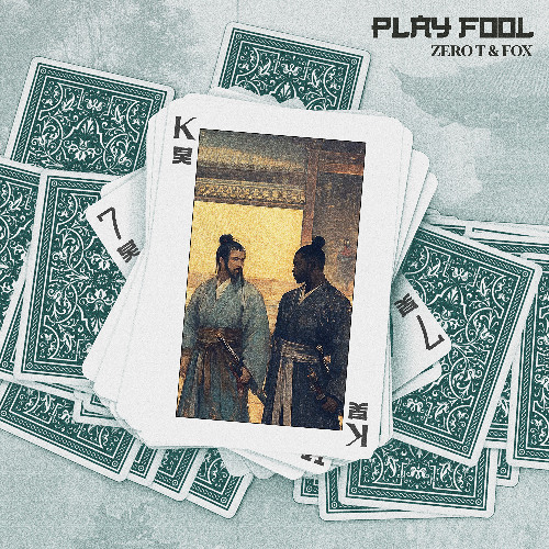 Zero T & Fox - Play Fool