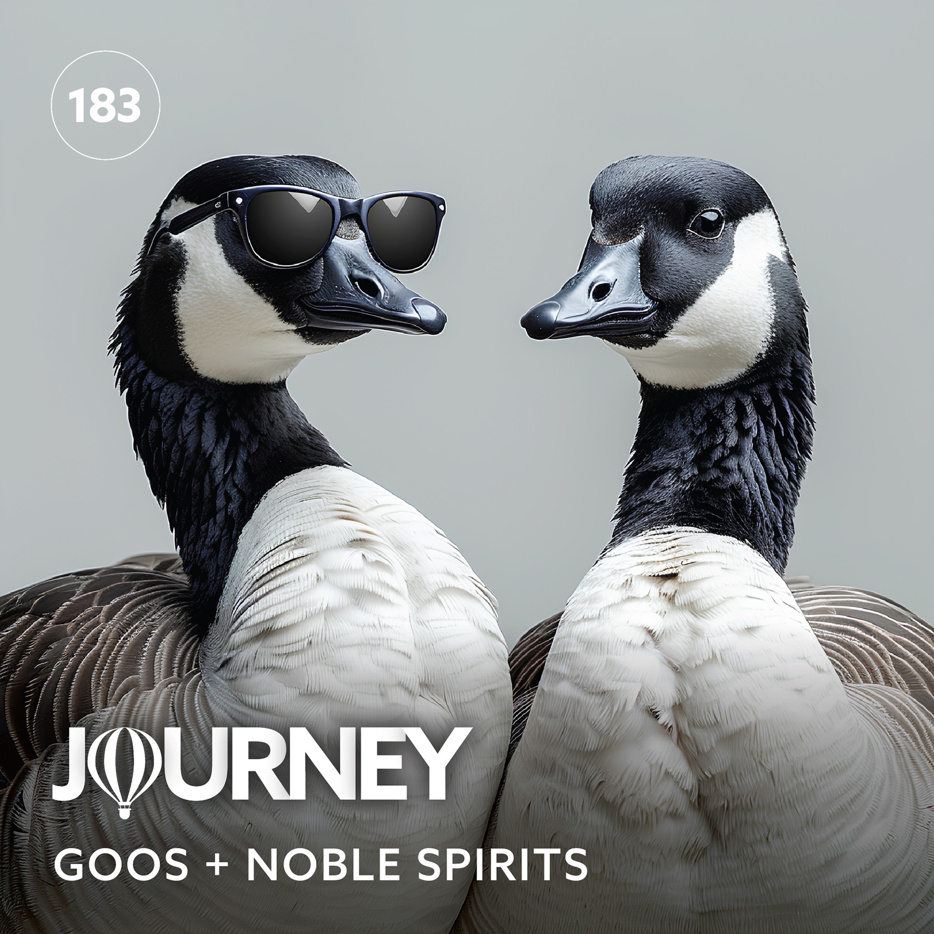 Journey - Episode 183 - Goos + Noble Spirits thumbnail