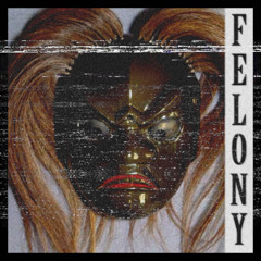 Felony