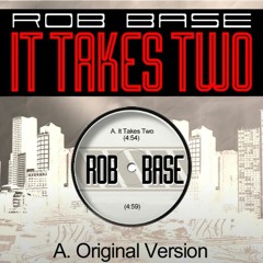Rob Base - It Takes Two