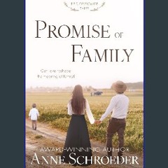 [PDF READ ONLINE] 📕 Promise of Family: A Non-Traditional Contemporary Amish Romance (Field of Prom