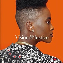 Access [KINDLE PDF EBOOK EPUB] Vision & Justice: Aperture 223 (Aperture Magazine) by