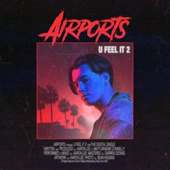 AIRPORTS - U FEEL IT 2