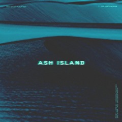 Ash Island - Paranoid Minit VIP