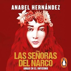 free read✔ Las se?oras del narco [The Women of Narcoland]: Amar en el infierno [Love in Hell]