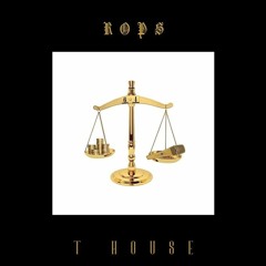 ROPS1 — T HOUSE