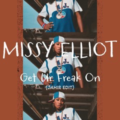 Missy Elliot - Get Ur Freak On (Jahir Edit)