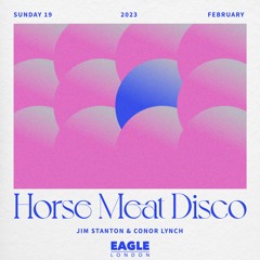 Conor & Jim Live At Horse Meat Disco, The Eagle's 19th Birthday, February 19th 2023, 2000 To Close